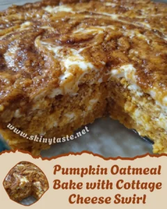 Pumpkin Oatmeal Bake with Cottage Cheese Swirl