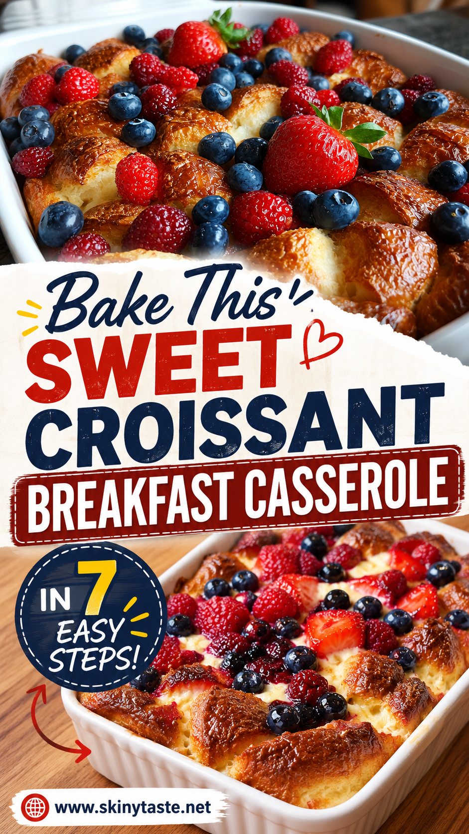 Sweet Croissant Breakfast Casserole blends buttery croissants with berries 9 Sweet Croissant Breakfast Casserole blends buttery croissants with berries